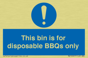 This bin is for disposable BBQs only